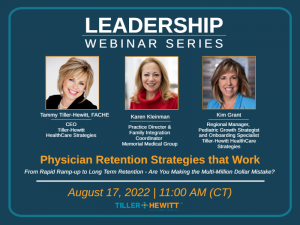 Physician Retention Strategies that Work - Leadership Webinar