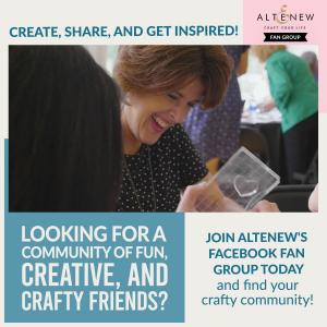 The Altenew Facebook Fan Group is a customer-managed paper crafting community.
