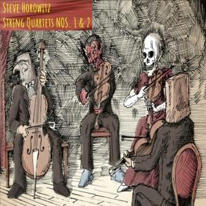 Steve Horowitz - String Quartets Nos. 1 & 2 Cover