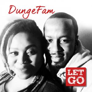 DungeFam - Let Go