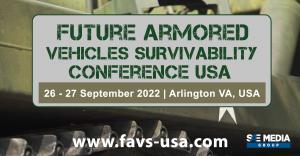 ONLY 4 WEEKS TO GO to attend the Future Armored Vehicles Survivability USA Conference 2022!