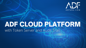 ADF Cloud Platform with Token Server and Audit Trail
