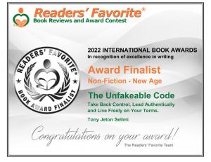 Readers Favourite Award 2022 The Unfakeable Code®,  Take back control, lead authentically and live freely on your terms by Tony Jeton Selimi