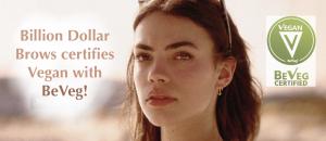 Billion Dollar Brows certifies vegan with BeVeg vegan trademark