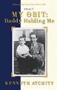 Tan and blue book cover with a black and white photo depicting a young Kenneth Atchity with his father kneeling next to him