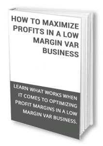 How to Maximize Profits in a Low Margin VAR Business