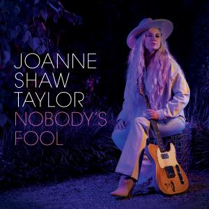 EXTRAORDINARY SINGER-SONGWRITER, GUITARIST JOANNE SHAW TAYLOR DELIVERS CRITICALLY ACCLAIMED NEW ALBUM NOBODY’S FOOL