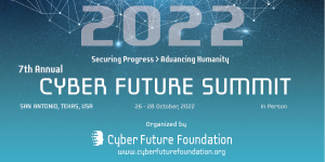 Join Cyber Future Summit in San Antonio, Texas