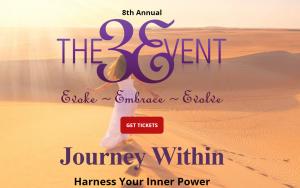 Women who want to become more, have more, receive more, and contribute more come to The 3E Event to Evoke, Embrace, and Evolve to change the world around them.