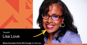 Lisa Love, Co-Founder and CMO of Tanoshi is a recipient of the Google for Startups Black Founders Fund