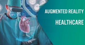 Augmented Reality Healthcare Market