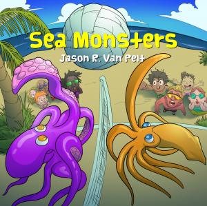 Sea Monsters by Jason R. Van Pelt