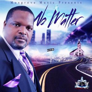 Daniel Musgrove's single 'No Matter' has received multiple awards and accolades for musical excellence in the gospel music industry.