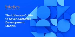 The Ultimate Guide to Seven Software Development Models