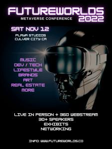 Futureworlds 2022 Nov, 12, 2022 Playa Studios Culver City, CA