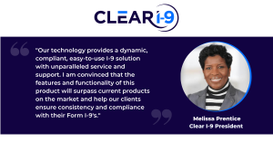 Clear I-9 Launches Cloud-Based Form I-9 Management Software with Compliance Veteran Melissa Prentice