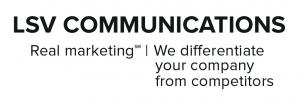 This is logo text that says LSV Communications. Real marketing. We differentiate your company from competitors.