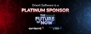 Orient Software is a platinum sponsor of The Future of Now Tech Talk 2022