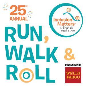 25th Annual Run, Walk & Roll for Inclusion Matters by Shane's Inspiration
