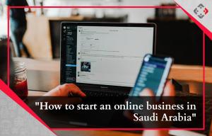 Starting an Online Business in Saudi Arabia: Retail Consultants YRC shares Insights