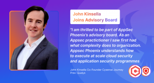 John Kinsella Joins Appsec Phoenix Advisory Board Wide