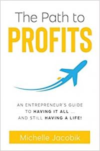 Michelle Jacobik's new book, The Path to Profits