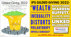 GildedGiving2022InstituteforPolicyStudiesIPSlogoGILDEDGIVING2022WealthInequalityDistortsPhilanthropyImperilsDemocracyFingersWarrenBuffettBillGatesPhilanthroFeudalismBillionairesMHProNews