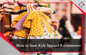 Business Model Development for online kidswear stores: Explained by Retail Consultants YRC
