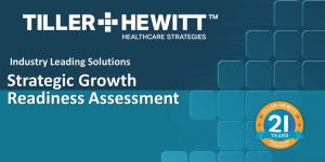 Tiller-Hewitt's Strategic Growth Readiness Assessment