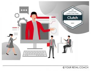 Clutch Names “Your Retail Coach” Among the Leading Operations Consulting Firms for 2022