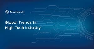 Cambashi: Disruptive Digital Waves Driving High-Tech Companies to Stay on Top of Industry Trends