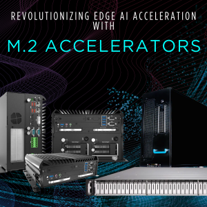 m.2 accelerator white paper embedded rugged edge computers
