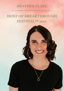 Heather Flake, Host of Breakthrough Festival™ 2022