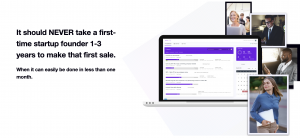 It should NEVER take a first-time startup founder 1-3 years to make that first sale. When it can easily be done in less than one month.