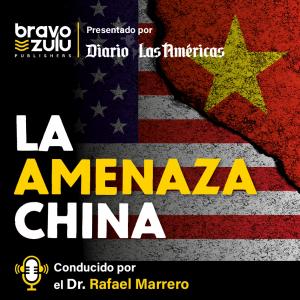 Portada del podcast La amenaza china