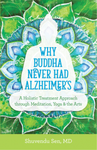 This is a photo of the cover of Why Buddha Never Had Alzheimers.