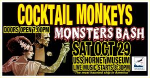 Flyer for Monster Bash event at the USS Hornet Museum. Featuring the Cocktail Monkeys.