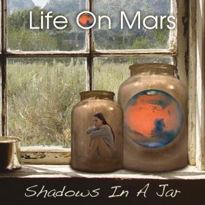 Life On Mars - Shadows In A Jar Cover