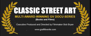 Classic Street Art [www.graffitiverite.com/GVawardsFestivalHonors.htm]