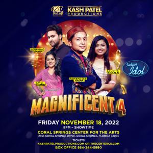 Kash Patel Productions presents the Indian Idol Magnificent 4 Tour making at stop near Fort Lauderdale, FL at the Coral Springs Center for the Arts.