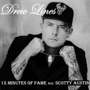 15 Minutes of Fame by Drew Lines feat Scotty Austin hit #25 in the nation on the NACC Top 30