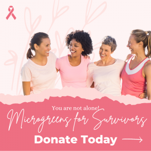 Microgreens for Survivors, Donate Today