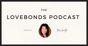 The LoveBonds Podcast Cover Art with Image of Relationship and Couple Counselor Terri DiMatteo, LPC of Open Door Therapy in Princeton, New Jersey in the center
