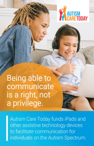 Autism Care today funds iPads and other communication devices