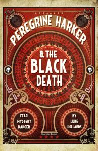 Peregrine Harker & The Black Death, adventure story for boys and girls