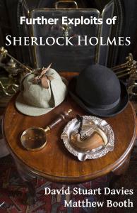 Further Exploits of Sherlock Holmes, the great detective returns