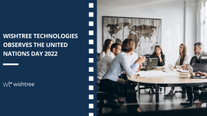 Wishtree Technologies observes the United Nations Day 2022.