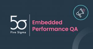 Five Sigma Launches New Embedded Performance QA