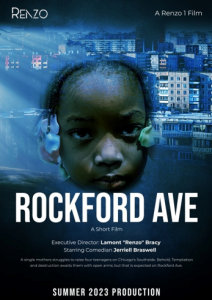 Rockford Ave Movie, Lamont Renzo Bracy, Director Lamont Renzo Bracy