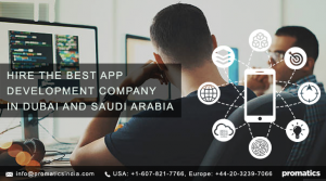 Hire the best mobile app development company in Dubai and Saudi Arabia - Promatics Technologies